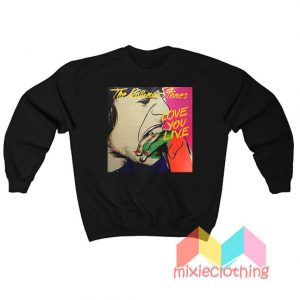 The Rolling Stones Love You Live Sweatshirt