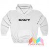 Don't David Rose Hoodie