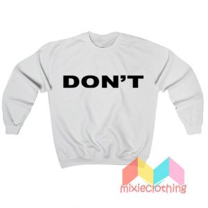 Don't David Rose Sweatshirt