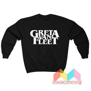 Greta Van Fleet Sweatshirt