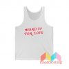 Stand Up For Love Tank Top