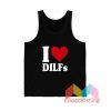 I Love Dilfs Tank Top