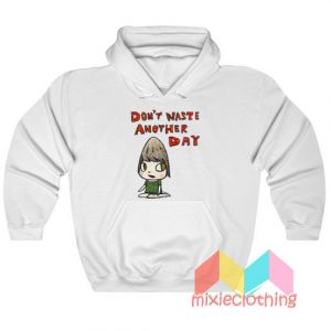 Yoshitomo Nara Don't Waste Another Day Hoodie