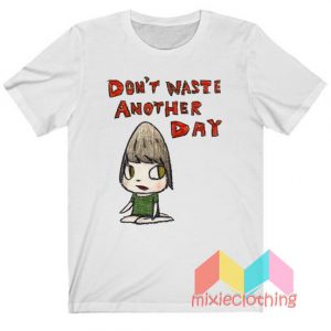 Yoshitomo Nara Don't Waste Another Day T-Shirt