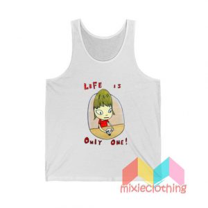 Yoshitomo Nara Life Is Only One Tank Top