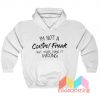 I'm Not A Control Freak But You Are Doing It Wrong Hoodie