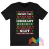 Dwight You Ignorant Slut Ugly Christmas T-Shirt