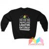 Grinch Hate Hate Double Hate Funny Christmas Sweatshirt