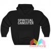 Best Seller Spiritual Gangster Hoodie