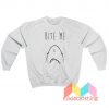 Bite Me Shark Sweatshirt