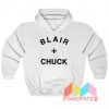 Blair And Chuck Hoodie