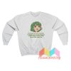 Alway Rember Happy Day Sweatshirt