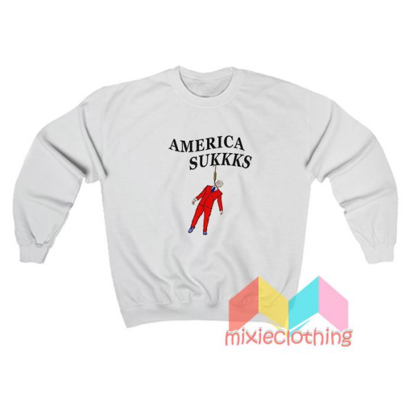 America Sukkks Sweatshirt