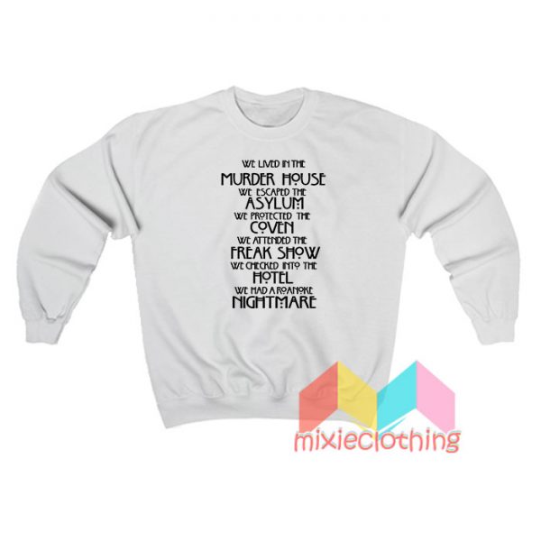 American Horror Story All Season Quote Sweatshirt