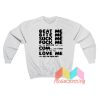 Beat Me Bite Me Suck Me Sweatshirt