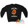 Don't Be A Twatwaffle Sweatshirt