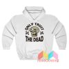 Halloween the dead zombie Hoodie