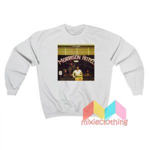 The Doors Morrison Hotel Sweatshirt