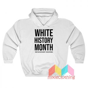 White History Month Hoodie