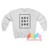 Adventure Font Sweatshirt