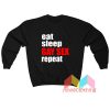 Eat Sleep Gay Sex Repeat Sweatshirt