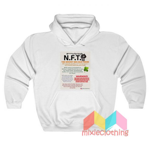 NFT The Newest Neo Nazi Trend Hoodie