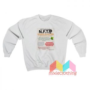 NFT The Newest Neo Nazi Trend Sweatshirt