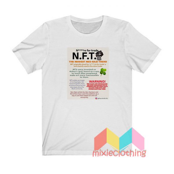 NFT The Newest Neo Nazi Trend T shirt