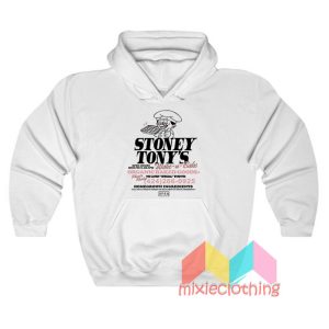 Stoney Tony's Hoodie