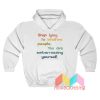 Stop Lying To Intuitive People Hoodie