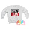 Talking Heads Sweatshirt