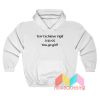 Terri Schiavo Vigil 3 31 05 You Go Girl Hoodie