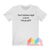 Terri Schiavo Vigil 3 31 05 You Go Girl T shirt