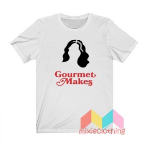 The Iconic Claire Gourmet Makes T shirt