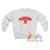 The Texas Chainsaw Massacre Part 2 Sweatshirt