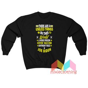 There Are 4 Useless Things Anthony Faucy Sweatshirt