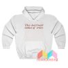 They Don't Build Statues Of Critics Hoodie