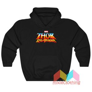 Thor Love and Thunder Hoodie