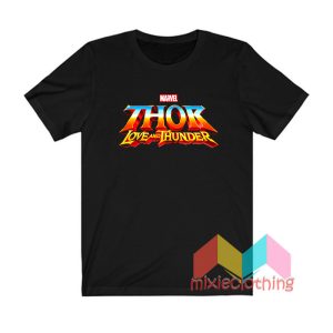 Thor Love and Thunder T shirt