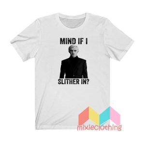 Tom Felton Mind If I Slither In T shirt