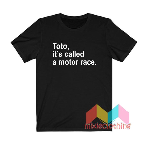 Toto It’s Called A Motor Race T shirt