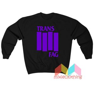 Trans Fag purple Sweatshirt