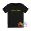 Uppity Negro T shirt