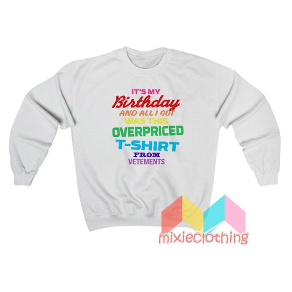 Vetements Birthday Sweatshirt