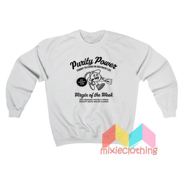 Virginity Purity Power Byu Virginity Club Sweatshirt