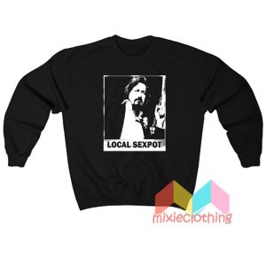 WKUK Trevor Moore Local Sexpot Sweatshirt