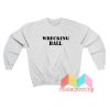 Wrecking Ball Sweatshirt