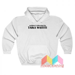 Written And Directed By Taika Waititi Hoodie