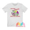 There Nothing Radical T shirt