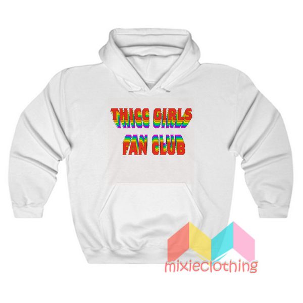 Thicc Girls Hoodie